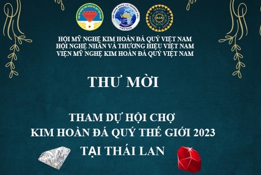 Thư mời Tham dự Hội chợ Triển lãm Vàng Bạc Đá quý Quốc tế Thái Lan 2023